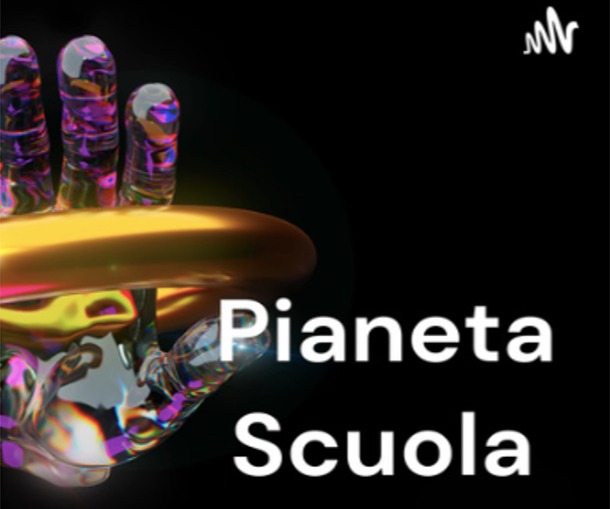 “PIANETA SCUOLA” - IL PODCAST DEL DOTT. DANIELE NAPPO